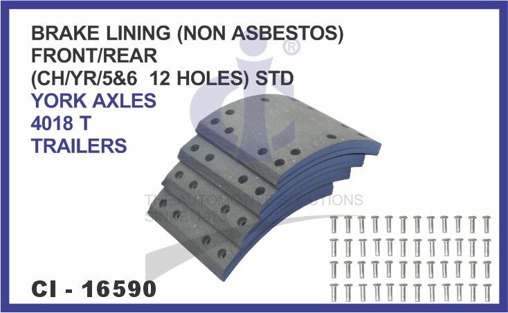 BRAKE LINING (NON ASBESTOS) FRONT/REAR SET OF 4 PCS  (CH/YR/5&6 12 HOLES) STD YORK AXLES 4018 T TRAILERS